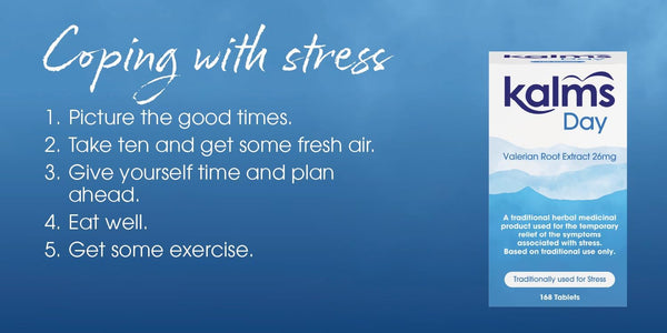 Kalms Day Valerian Root Extract 26mg (168 tablets) package shown alongside stress management tips: 1) Visualize good times. 2) Take a break outdoors. 3) Plan ahead and allocate time wisely. 4) Maintain a healthy diet. 5) Exercise regularly.